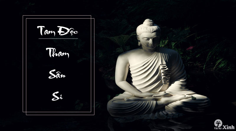 tham sân si là gì