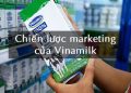 chiến lược marketing của vinamilk