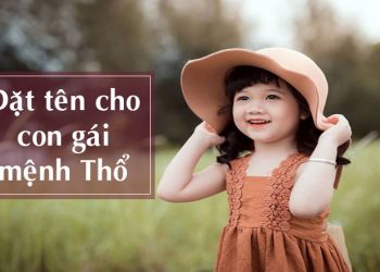 đặt tên con gái mệnh thổ