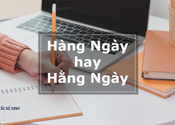 hằng ngày hay hàng ngày