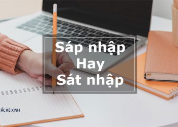 sáp nhập hay sát nhập
