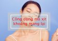 Xịt khoáng là gì? Xịt khoáng sử dụng như thế nào